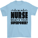 Im a Nurse Whats Your Superpower Nursing Mens T-Shirt 100% Cotton Light Blue