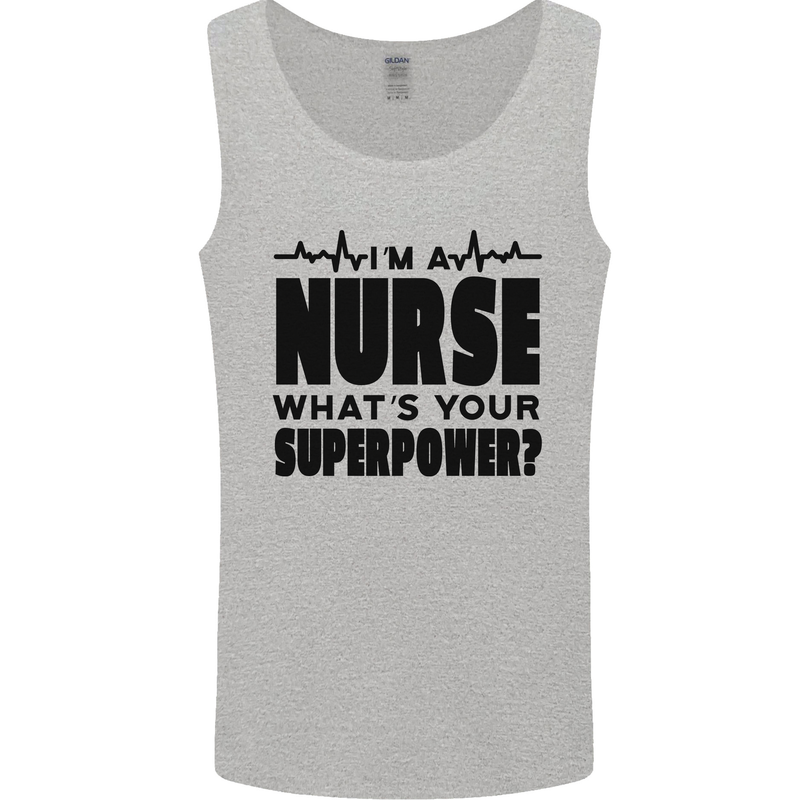 Im a Nurse Whats Your Superpower Nursing Mens Vest Tank Top Sports Grey