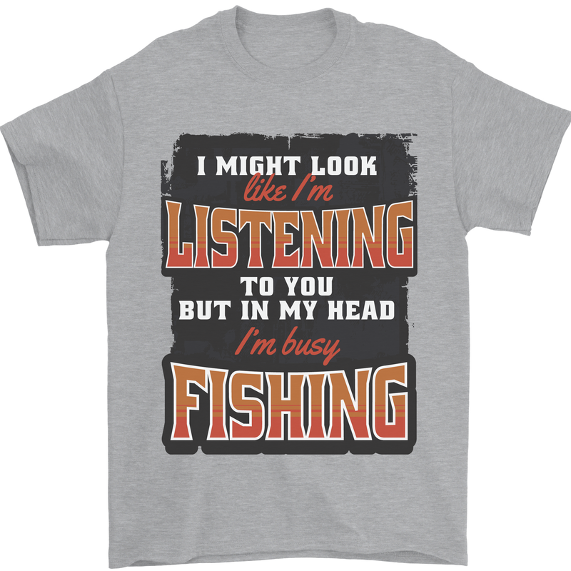 In My Head I'm Busy Fishing Fisherman Funny Mens T-Shirt 100% Cotton Sports Grey