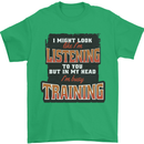 In My Head I'm Busy Training Gym Bodybuilding Mens T-Shirt 100% Cotton Irish Green