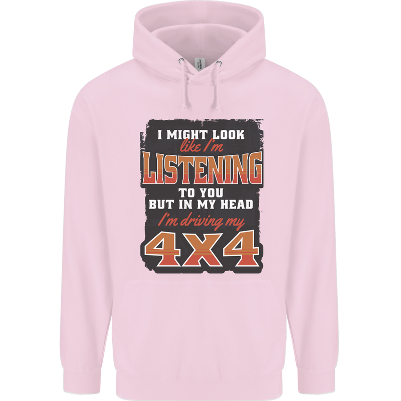 In My Head I'm Driving My 4X4 Off Roading Mens 80% Cotton Hoodie Light Pink