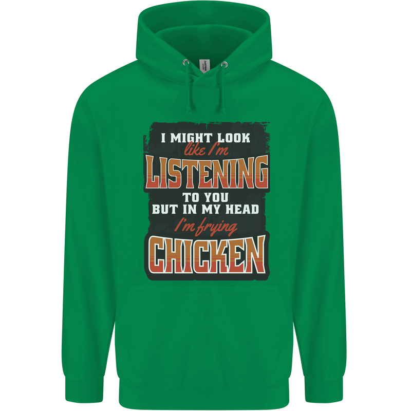 In My Head I'm Frying Chicken Funny Food Mens 80% Cotton Hoodie Irish Green