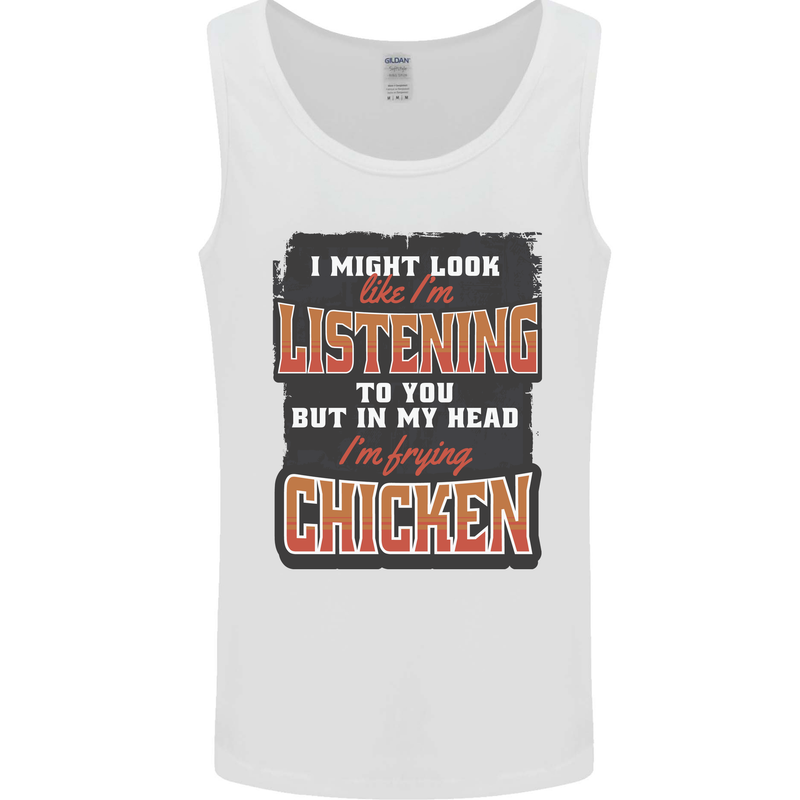 In My Head I'm Frying Chicken Funny Food Mens Vest Tank Top White