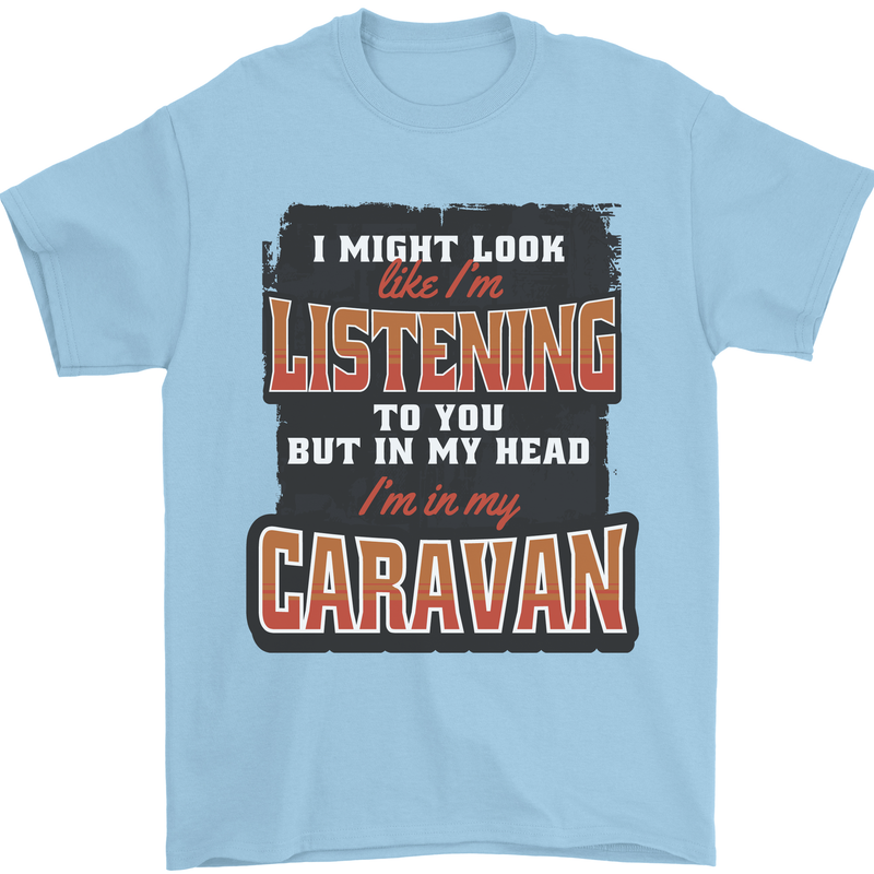 In My Head I'm In My Caravan Caravanning Funny Mens T-Shirt 100% Cotton Light Blue