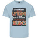 In My Head I'm Playing Drums Drummer Mens Cotton T-Shirt Tee Top Light Blue