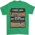 In My Head I'm Playing Drums Drummer Mens T-Shirt 100% Cotton Irish Green