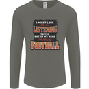 In My Head I'm Playing Football Funny Mens Long Sleeve T-Shirt Charcoal