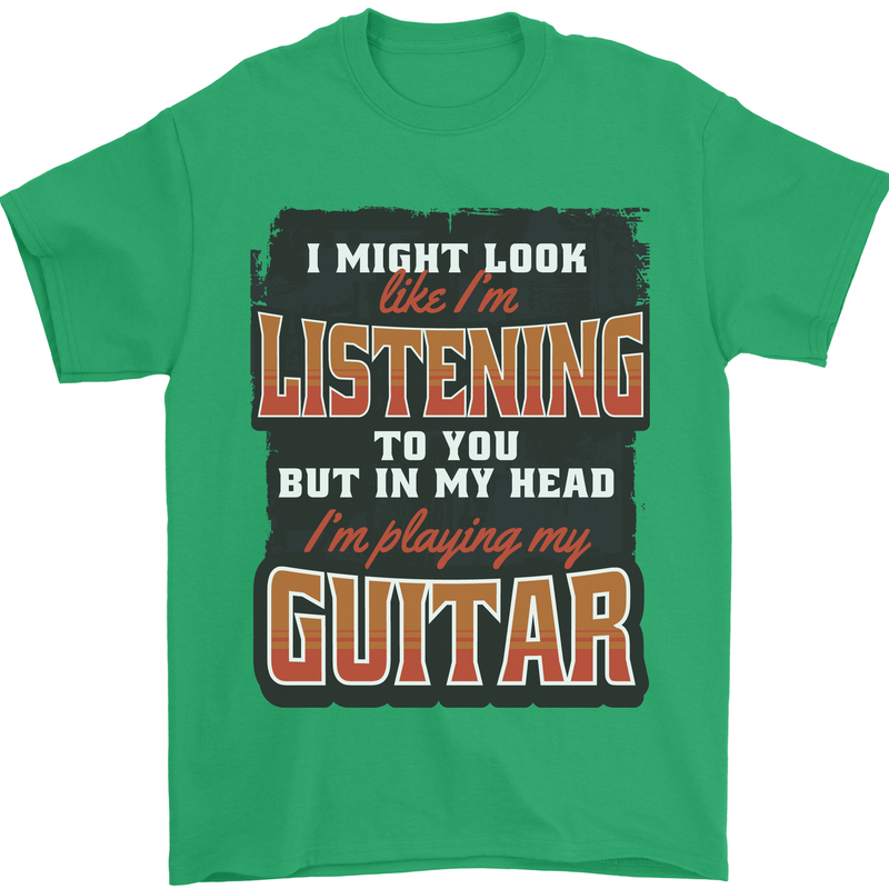 In My Head I'm Playing Guitar Acoustic Electric Mens T-Shirt 100% Cotton Irish Green