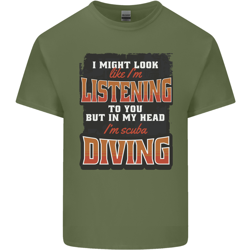 In My Head I'm Scuba Diving Diver Funny Mens Cotton T-Shirt Tee Top Military Green