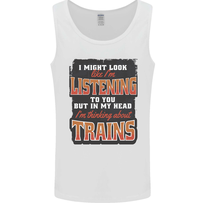 In My Head I'm Thinking About Trains Funny Mens Vest Tank Top White