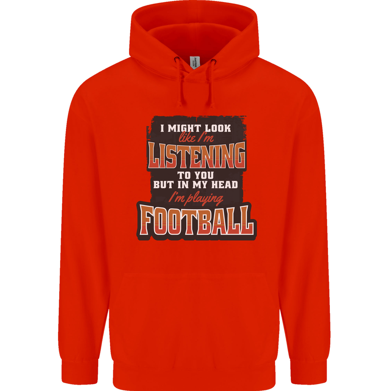 In My Head I'm Watching Football Funny Mens 80% Cotton Hoodie Bright Red