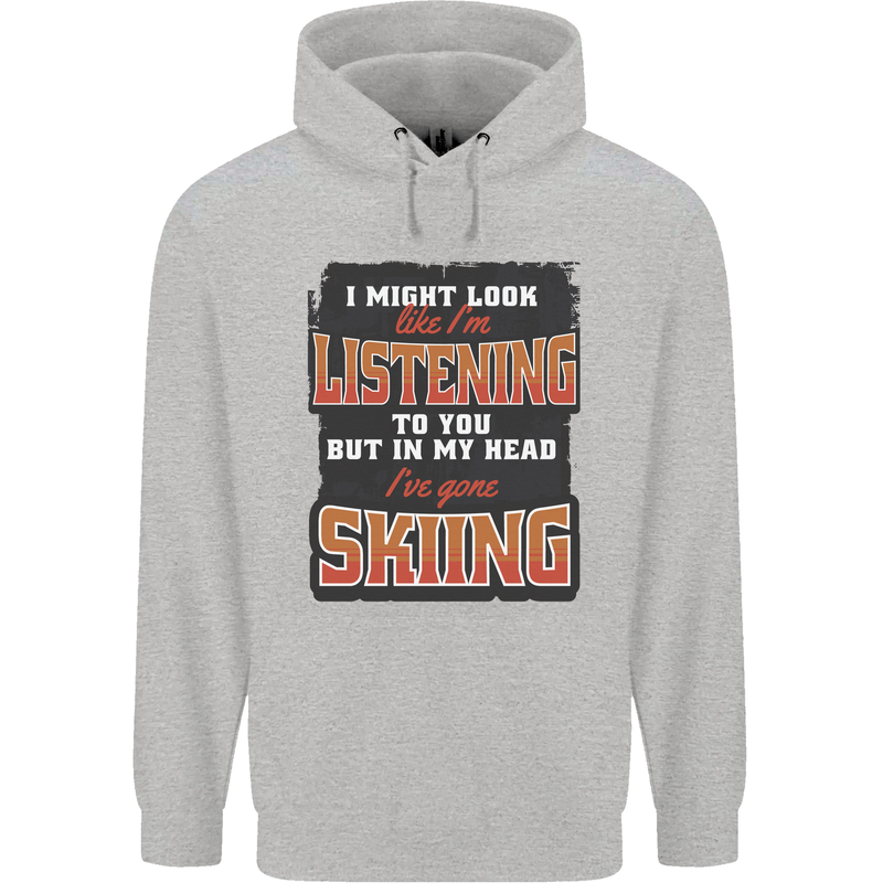 In My Head I've Gone Skiing Funny Skier Mens 80% Cotton Hoodie Sports Grey