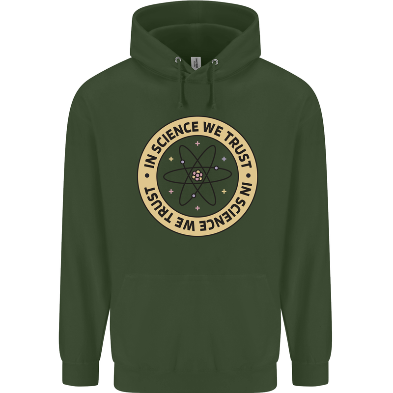 In Science We Trust Physics Geek Nerd Childrens Kids Hoodie Forest Green