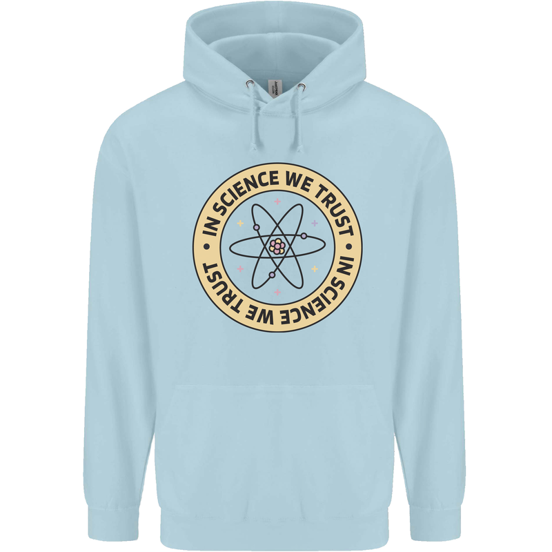 In Science We Trust Physics Geek Nerd Childrens Kids Hoodie Light Blue