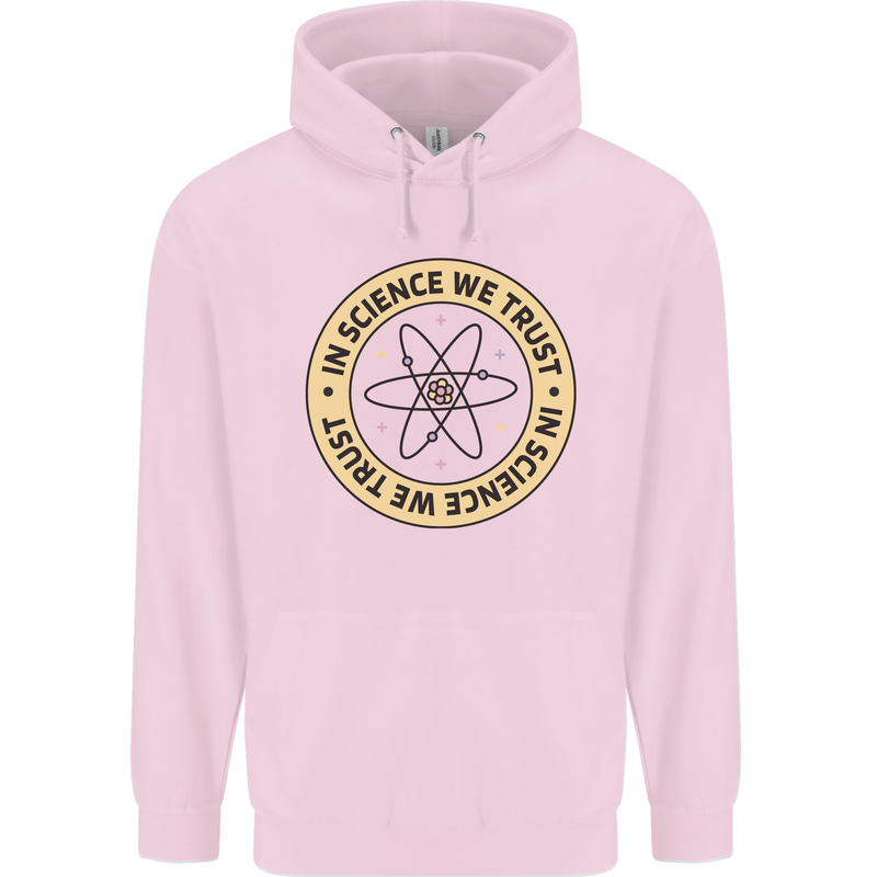 In Science We Trust Physics Geek Nerd Childrens Kids Hoodie Light Pink