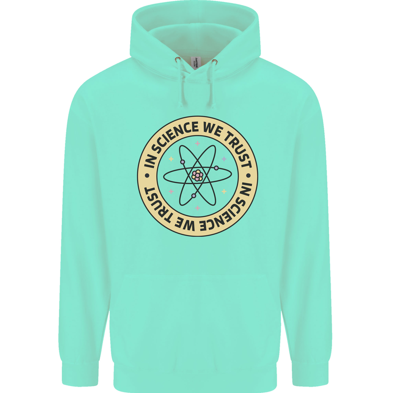 In Science We Trust Physics Geek Nerd Childrens Kids Hoodie Peppermint