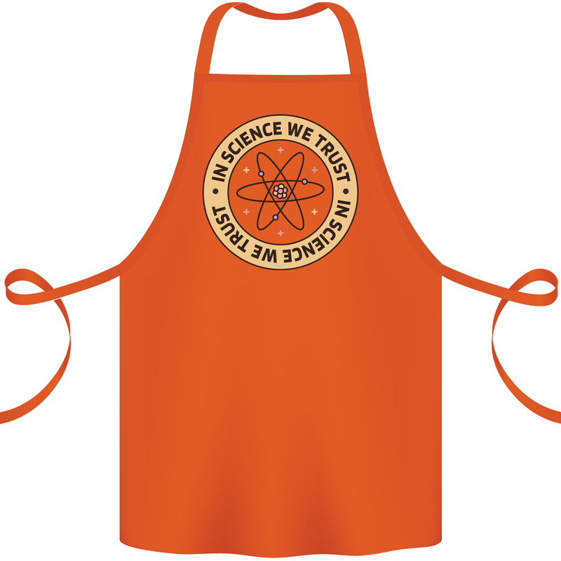 In Science We Trust Physics Geek Nerd Cotton Apron 100% Organic Orange