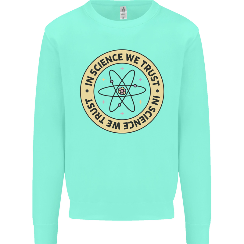 In Science We Trust Physics Geek Nerd Kids Sweatshirt Jumper Peppermint