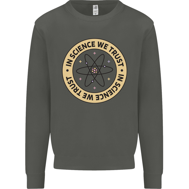 In Science We Trust Physics Geek Nerd Kids Sweatshirt Jumper Storm Grey