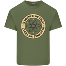 In Science We Trust Physics Geek Nerd Mens Cotton T-Shirt Tee Top Military Green
