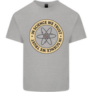 In Science We Trust Physics Geek Nerd Mens Cotton T-Shirt Tee Top Sports Grey