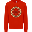 In Science We Trust Physics Geek Nerd Mens Sweatshirt Jumper Bright Red