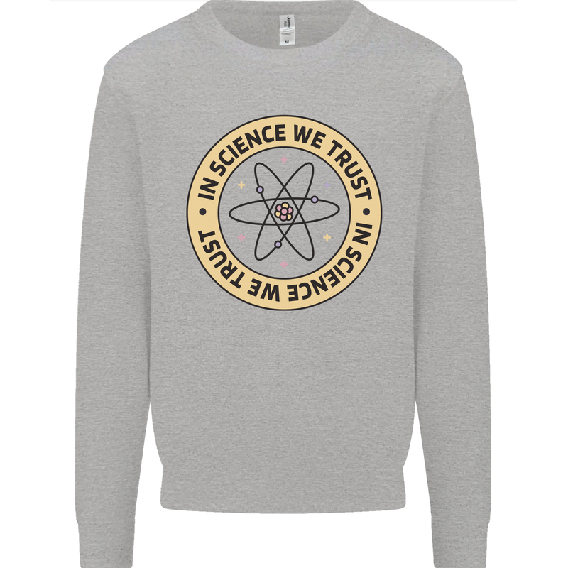 In Science We Trust Physics Geek Nerd Mens Sweatshirt Jumper Sports Grey