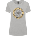 In Science We Trust Physics Geek Nerd Womens Wider Cut T-Shirt Sports Grey