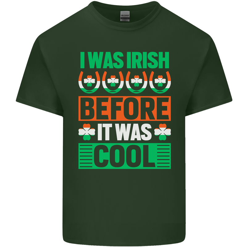 Irish Before It Was Cool Funny St Patricks Day Mens Cotton T-Shirt Tee Top Forest Green