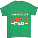Irish Before It Was Cool Funny St Patricks Day Mens T-Shirt 100% Cotton Irish Green