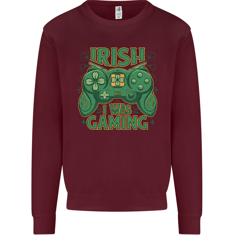 Irish I Was Gaming St Patricks Day Funny Gamer Mens Sweatshirt Jumper Maroon