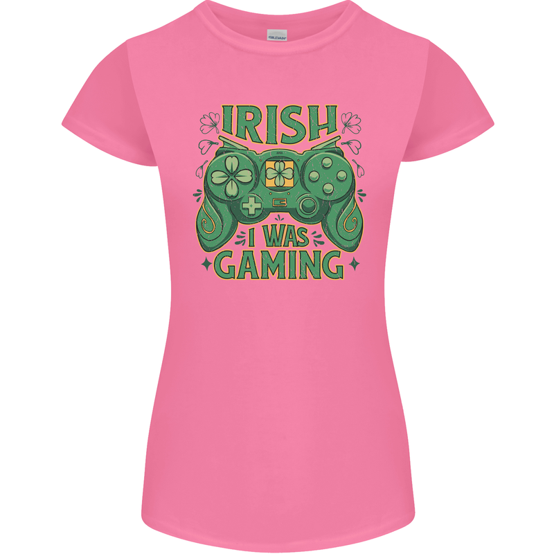 Irish I Was Gaming St Patricks Day Funny Gamer Womens Petite Cut T-Shirt Azalea