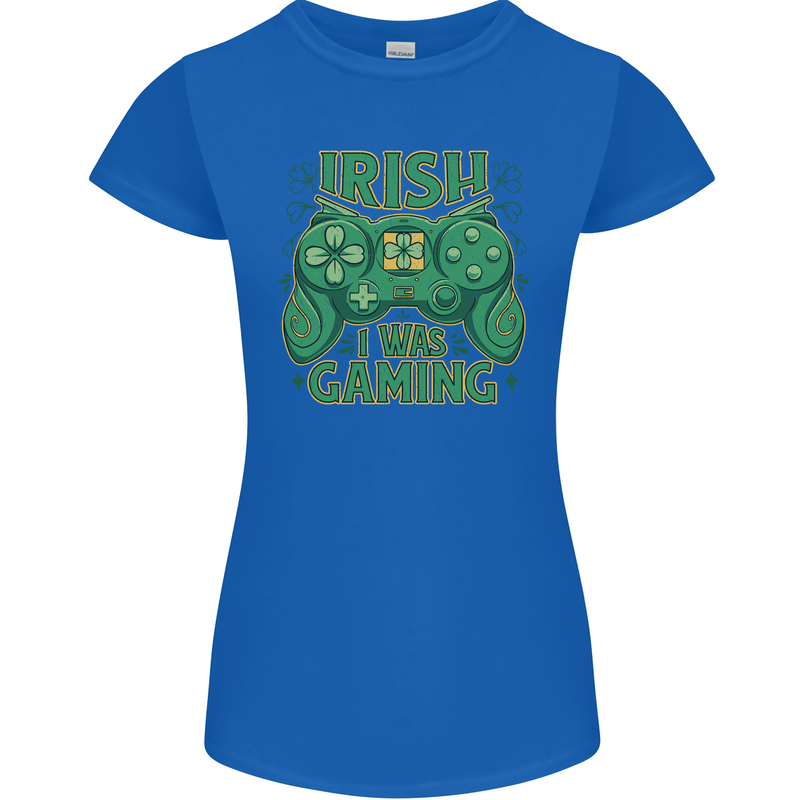 Irish I Was Gaming St Patricks Day Funny Gamer Womens Petite Cut T-Shirt Royal Blue