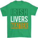 Irish Livers Matter Funny St Patricks Day Beer Mens T-Shirt 100% Cotton Irish Green