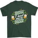 Irish More Beer Funny St Patricks Day Mens T-Shirt 100% Cotton Forest Green