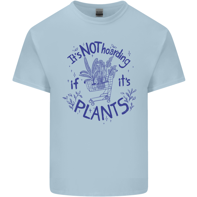 It's Not Hoarding if Its House Plants Funny Kids T-Shirt Childrens Light Blue