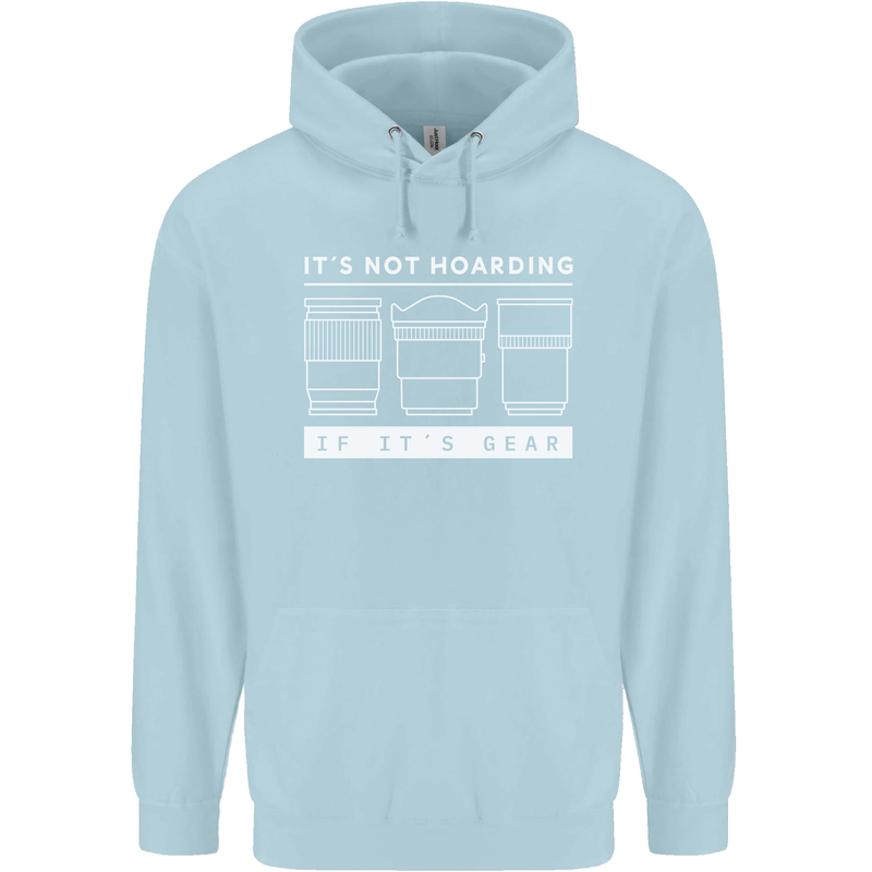 It's Not Hoarding if its Photography Photographer Childrens Kids Hoodie Light Blue
