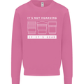 It's Not Hoarding if its Photography Photographer Mens Sweatshirt Jumper Azalea