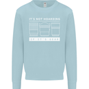 It's Not Hoarding if its Photography Photographer Mens Sweatshirt Jumper Light Blue