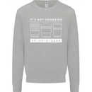 It's Not Hoarding if its Photography Photographer Mens Sweatshirt Jumper Sports Grey