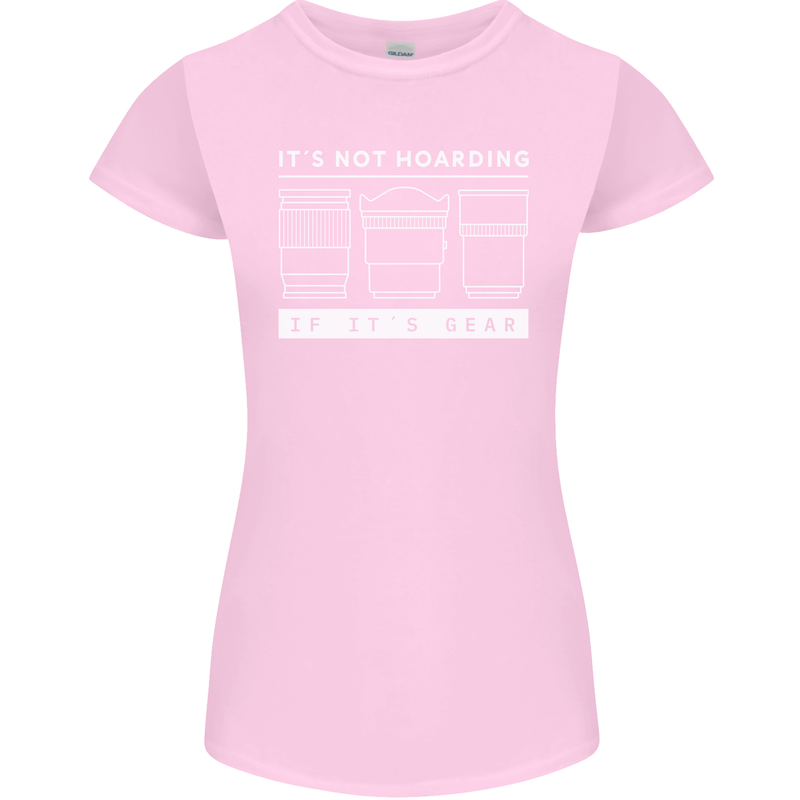 It's Not Hoarding if its Photography Photographer Womens Petite Cut T-Shirt Light Pink