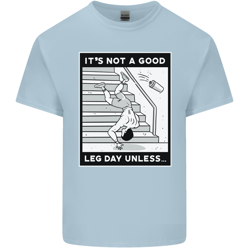 It's Not a Good Leg Day Funny Gym Bodybuilding Kids T-Shirt Childrens Light Blue