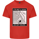 It's Not a Good Leg Day Funny Gym Bodybuilding Kids T-Shirt Childrens Red