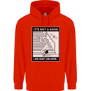 It's Not a Good Leg Day Funny Gym Bodybuilding Mens 80% Cotton Hoodie Bright Red