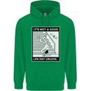 It's Not a Good Leg Day Funny Gym Bodybuilding Mens 80% Cotton Hoodie Irish Green