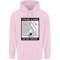 It's Not a Good Leg Day Funny Gym Bodybuilding Mens 80% Cotton Hoodie Light Pink