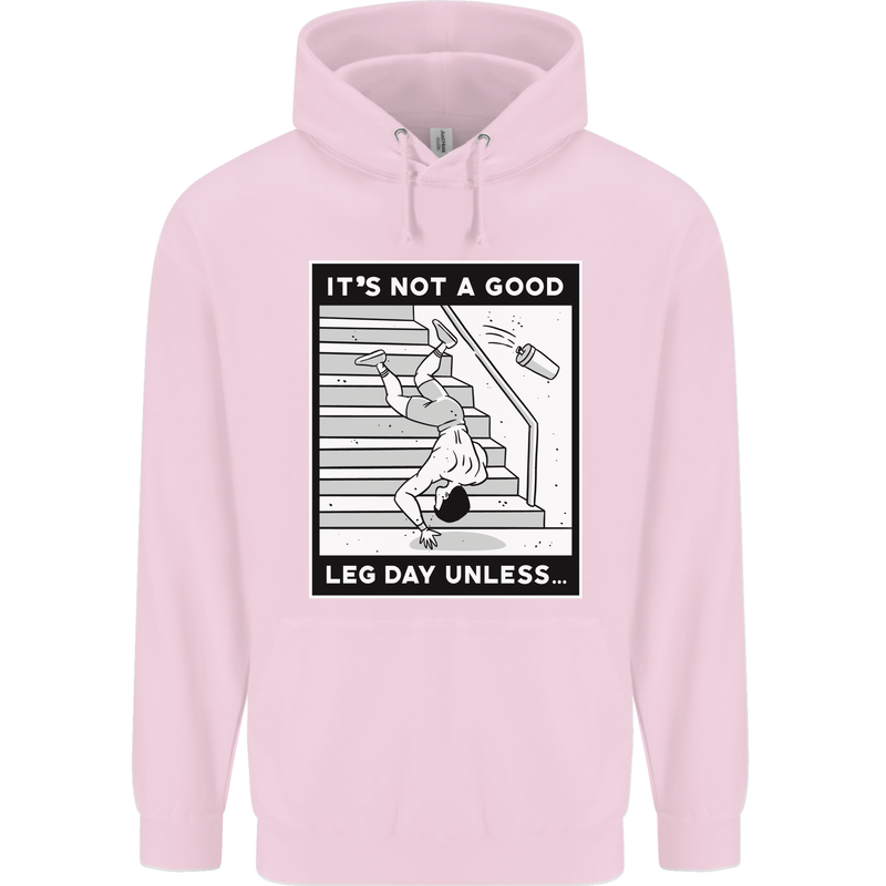 It's Not a Good Leg Day Funny Gym Bodybuilding Mens 80% Cotton Hoodie Light Pink
