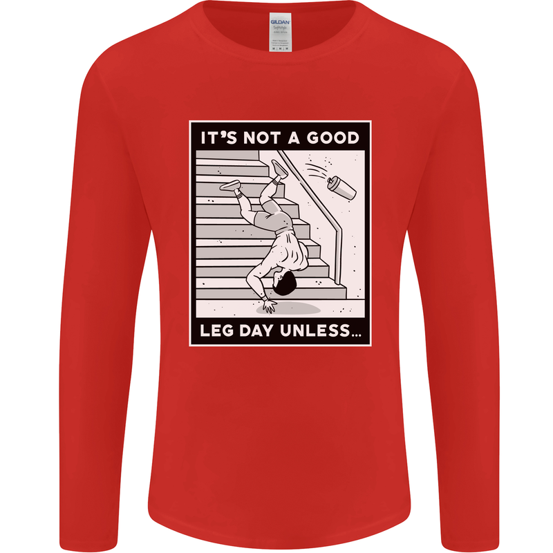 It's Not a Good Leg Day Funny Gym Bodybuilding Mens Long Sleeve T-Shirt Red