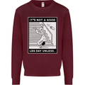 It's Not a Good Leg Day Funny Gym Bodybuilding Mens Sweatshirt Jumper Maroon