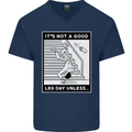 It's Not a Good Leg Day Funny Gym Bodybuilding Mens V-Neck Cotton T-Shirt Navy Blue